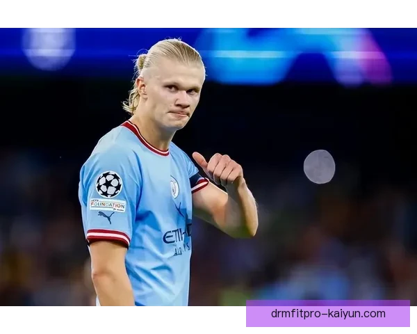 哈兰德状态回暖，有望助力球队争夺足总杯冠军